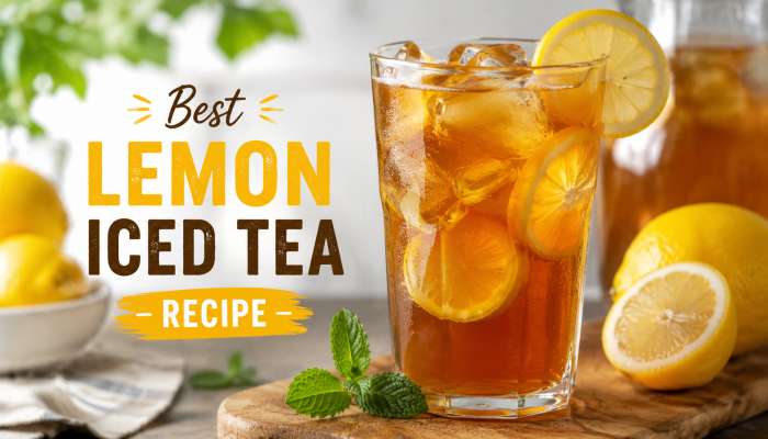 Best Lemon Iced Tea Recipe: Refreshing & Easy to Make