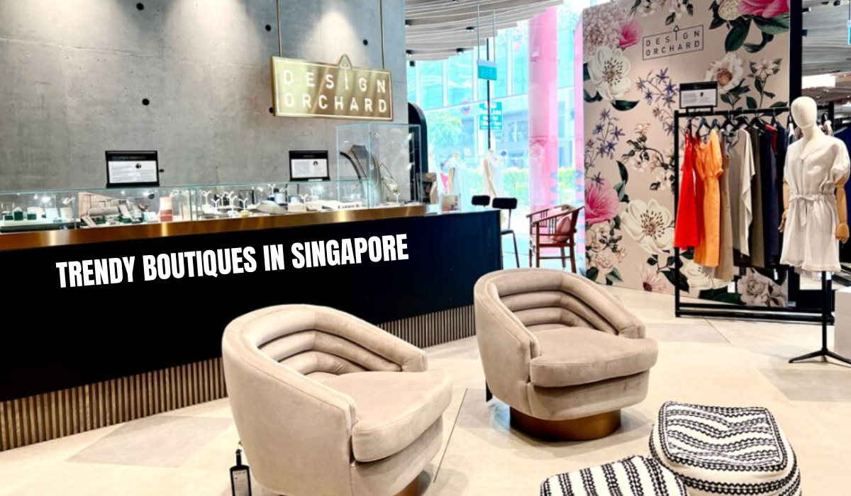 Best Boutique Areas in Singapore